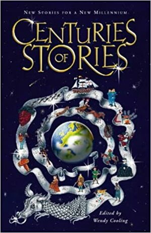 Centuries Of Stories by Wendy Cooling