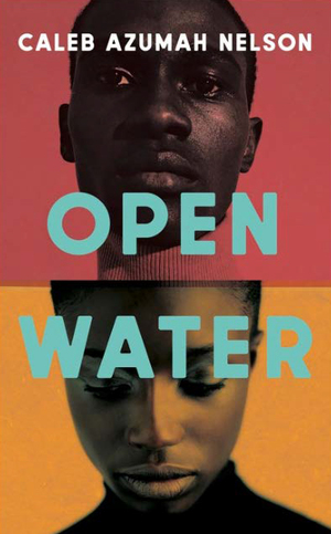 Open Water by Caleb Azumah Nelson