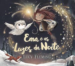 Ema e as luzes da noite by Lucy Fleming