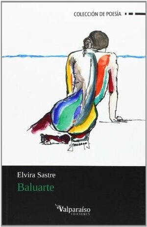 Baluarte by Elvira Sastre