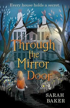 Through the Mirror Door by Sarah Baker