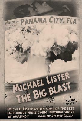 The Big Blast by Michael Lister