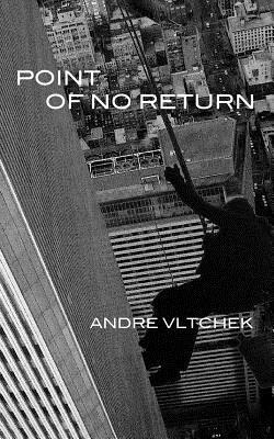 Point of No Return by Andre Vltchek