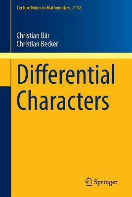 Differential Characters by Christian Becker, Christian Bar