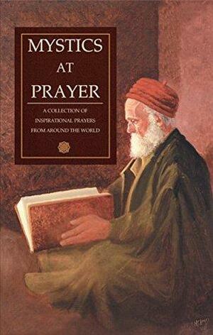 Mystics at Prayer by H. Spencer Lewis, Many Cihlar