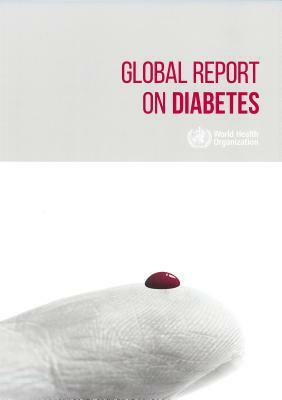 Global Report on Diabetes by World Health Organization