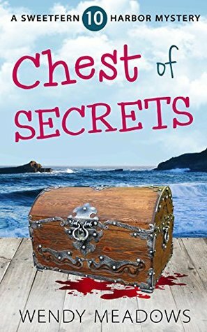 Chest of Secrets by Wendy Meadows