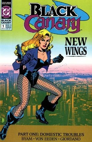 Black Canary New Wings, Part One: Domestic Troubles by Trevor Von Eeden, Sarah Byam, Dick Giordano