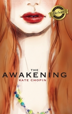 The Awakening (Deluxe Library Binding) by Kate Chopin