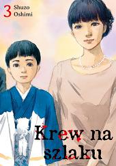 Krew na szlaku, Volume 3 by Shuzo Oshimi