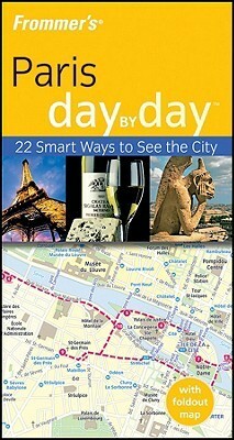 Frommer's Paris Day by Day by Anna Brooke