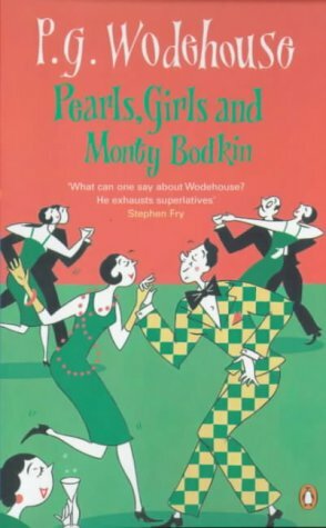 Pearls, Girls And Monty Bodkin by P.G. Wodehouse