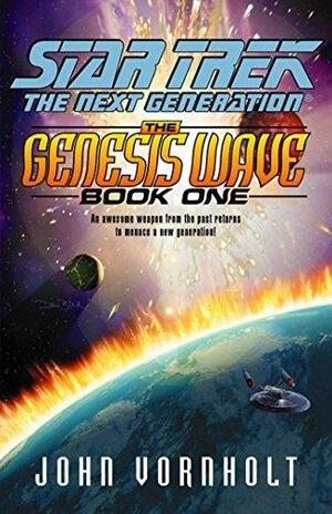 The Genesis Wave Book One by John Vornholt, John Vornholt
