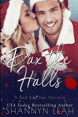 Dax The Halls by Shannyn Leah