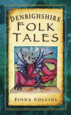 Denbighshire Folk Tales by Fiona Collins