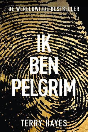 Ik ben pelgrim by Terry Hayes