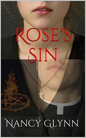 Rose's Sin by Nancy Glynn