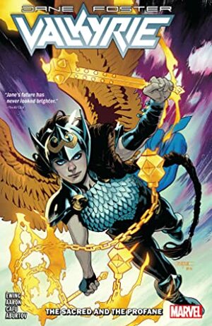 Valkyrie: Jane Foster, Vol. 1: The Sacred And The Profane by Jason Aaron, Al Ewing, Cafu