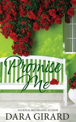 Promise Me by Dara Girard