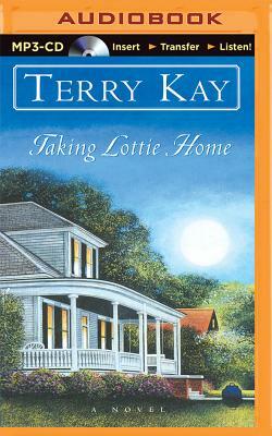 Taking Lottie Home by Terry Kay
