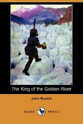 The King of the Golden River (Dodo Press) by John Ruskin