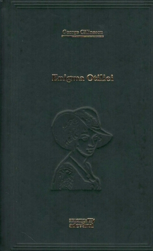 Enigma Otiliei by George Călinescu