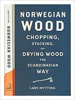 Norwegian Wood by Lars Mytting