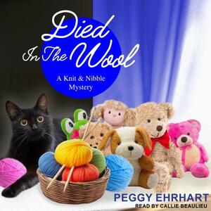 Died in the Wool by Peggy Ehrhart
