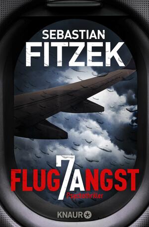 Flugangst 7A by Sebastian Fitzek