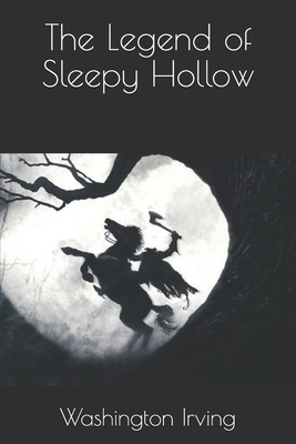 The Legend of Sleepy Hollow by Washington Irving