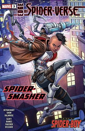 Edge of Spider-Verse (2023) #3 by David Betancourt, Dan Slott