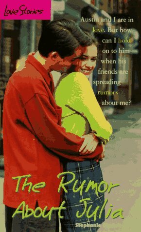 The Rumor About Julia by Stephanie Sinclair