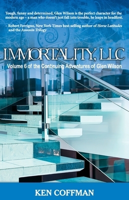 Immortality, LLC by Ken Coffman