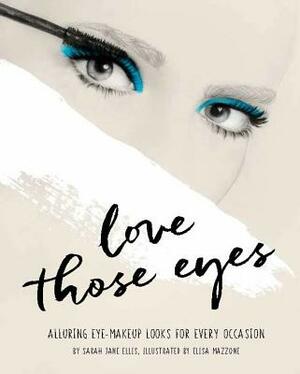 Love Those Eyes by Sarah Ellis