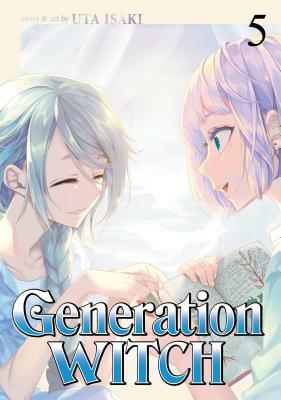 Generation Witch Vol. 5 by Uta Isaki