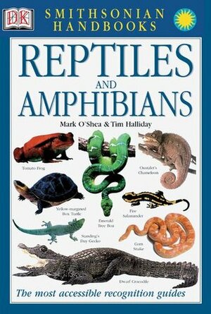 Reptiles and Amphibians (Smithsonian Handbooks) by Jonathan Metcalf, Tim Halliday, Mark O'Shea