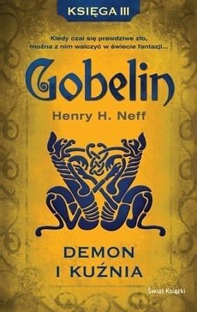 Demon i kuźnia by Henry H. Neff, Henry H. Neff