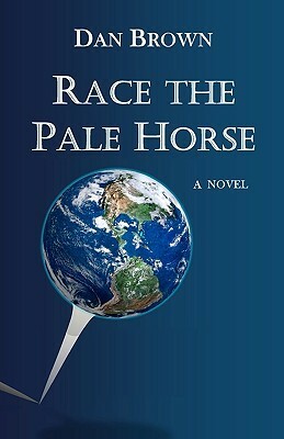 Race the Pale Horse by Dan Brown