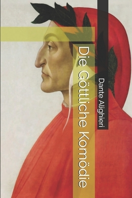 Die Göttliche Komödie by Dante Alighieri