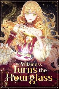 The Villainess Turns the Hourglass (S1) by SANSOBEE
