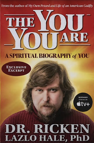 The You You Are by Dr. Ricken Lazlo Hale, PhD