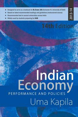 Indian Economy: Performance and Policies by Uma Kapila