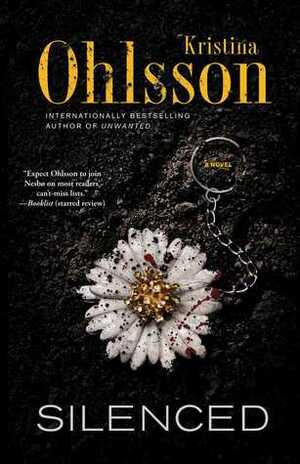 Silenced: A Novel by Kristina Ohlsson