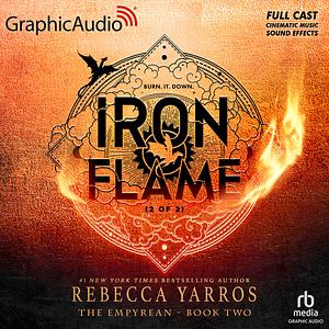 Iron Flame (Part 2 of 2) [Dramatized Adaptation]  by Rebecca Yarros
