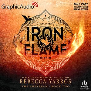 Iron Flame (Part 2 of 2) [Dramatized Adaptation]  by Rebecca Yarros