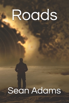 Roads by Sean Adams