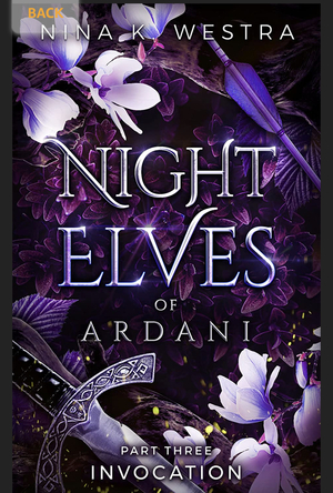 Night Elves of Ardani: Book Three: Invocation by Nina K. Westra