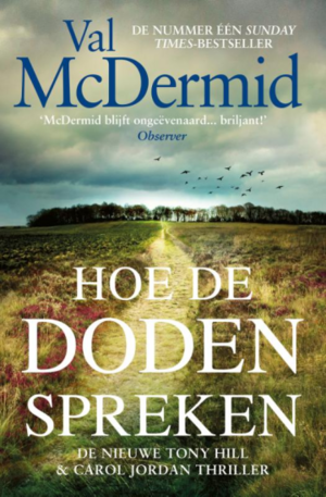 Hoe de doden spreken by Val McDermid