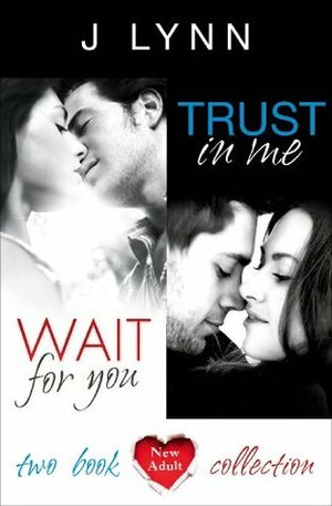 Wait For You & Trust in Me by Jennifer L. Armentrout