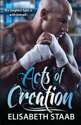 Acts of Creation by Elisabeth Staab